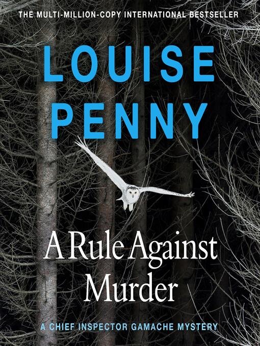 Title details for A Rule Against Murder by Louise Penny - Available